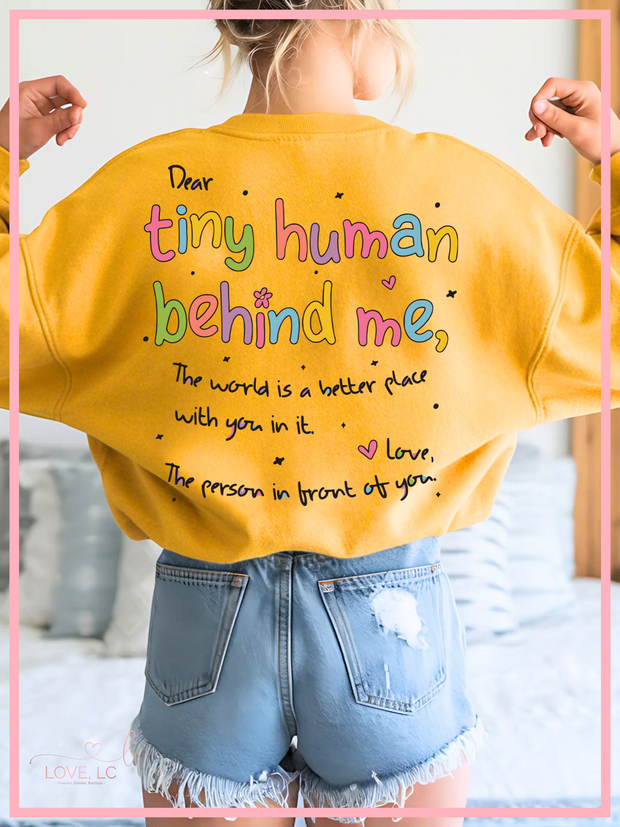 Dear Tiny Person Behind Me Crewneck