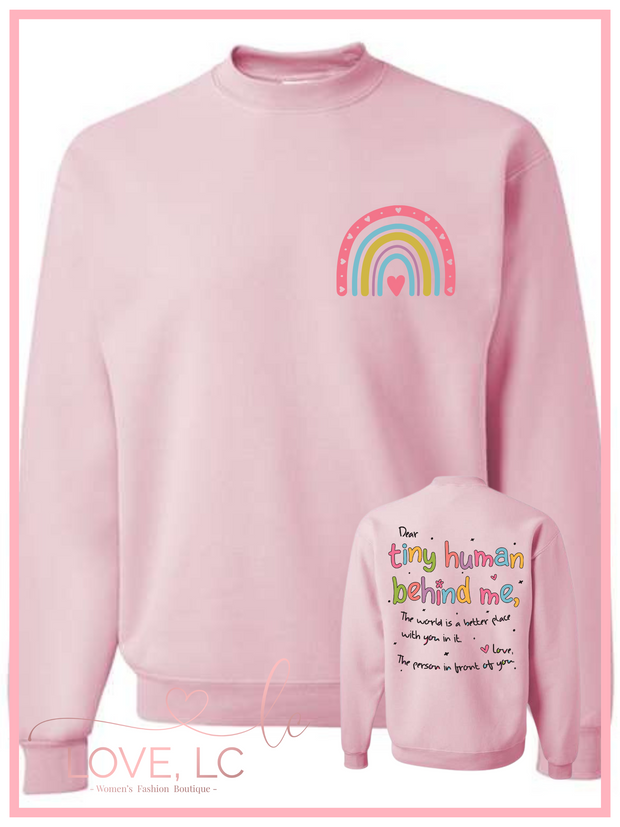 Dear Tiny Person Behind Me Crewneck