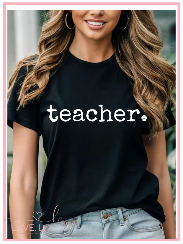 Teacher. T-Shirt