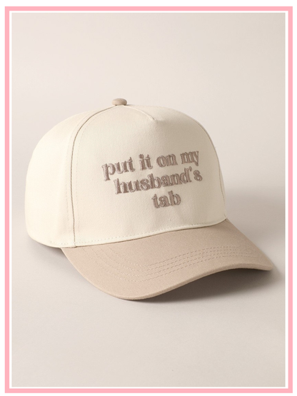 Put it on my husbands Tab Trucker hat