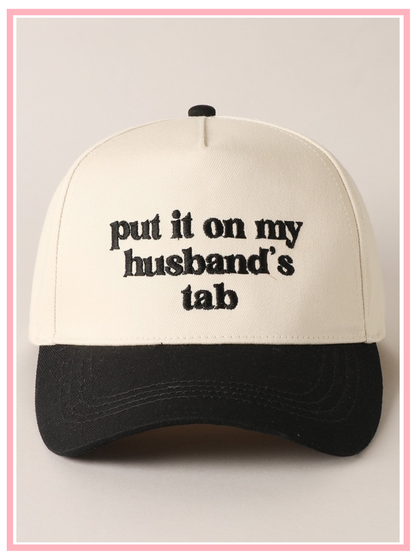 Put it on my husbands Tab Trucker hat