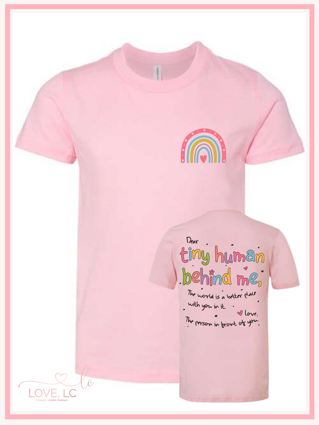 Dear Tiny Person Behind Me Tee