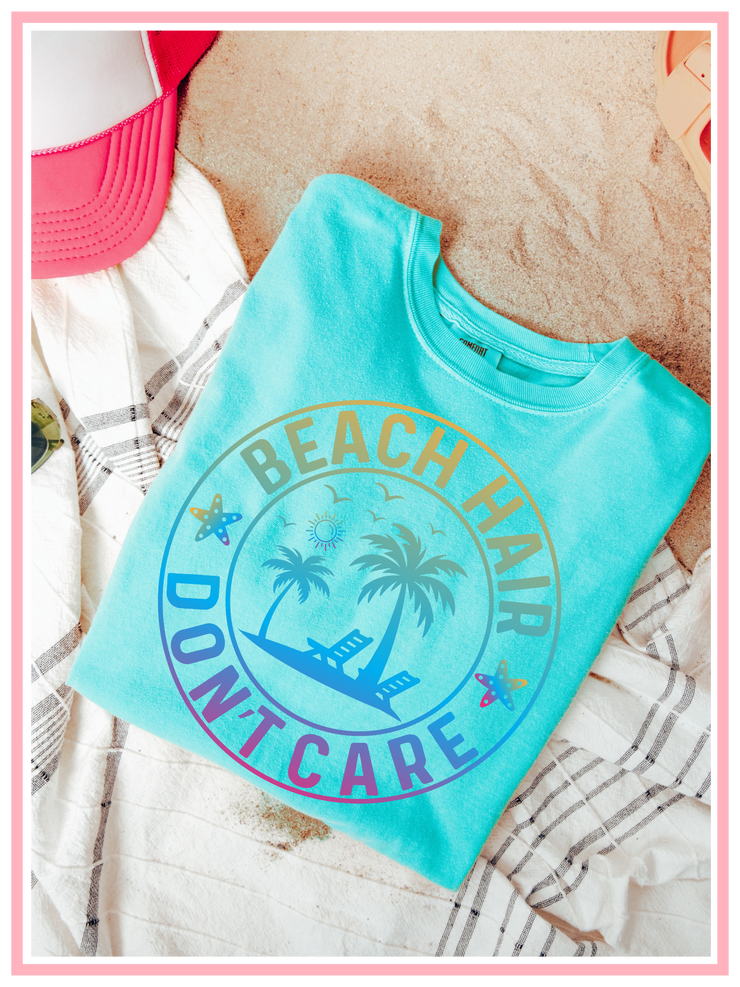Beach Hair Don't care Comfort Colors Tee