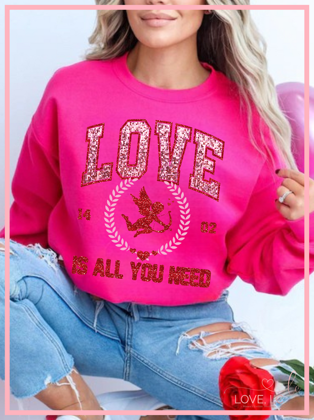 Love is all you need Crewneck