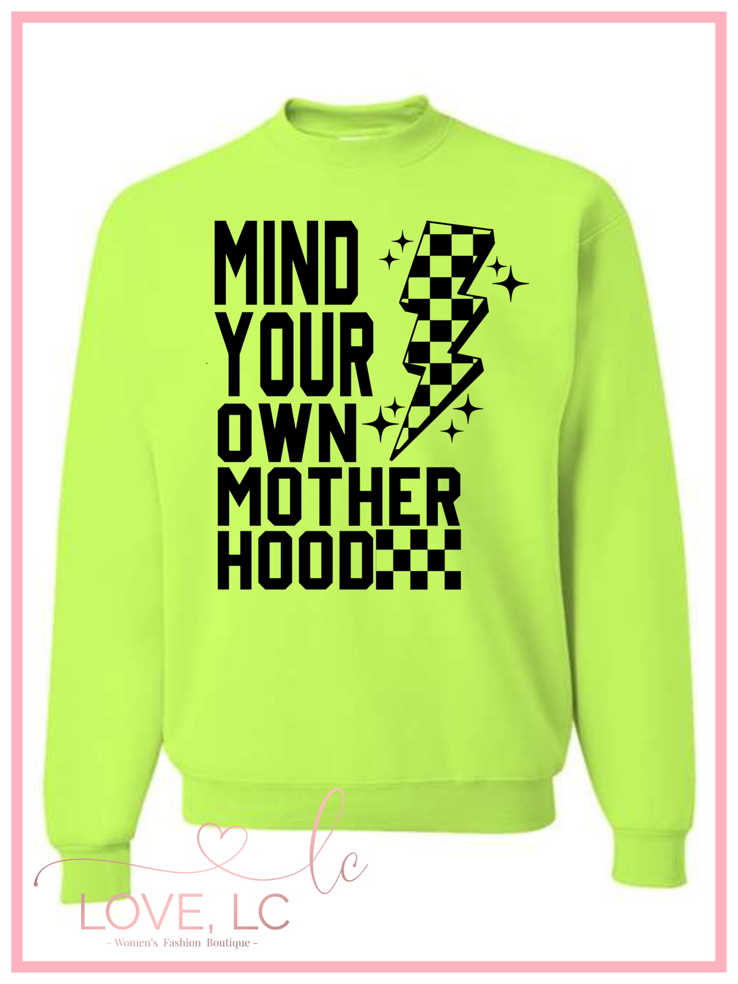 Mind your MotherHood Crewneck
