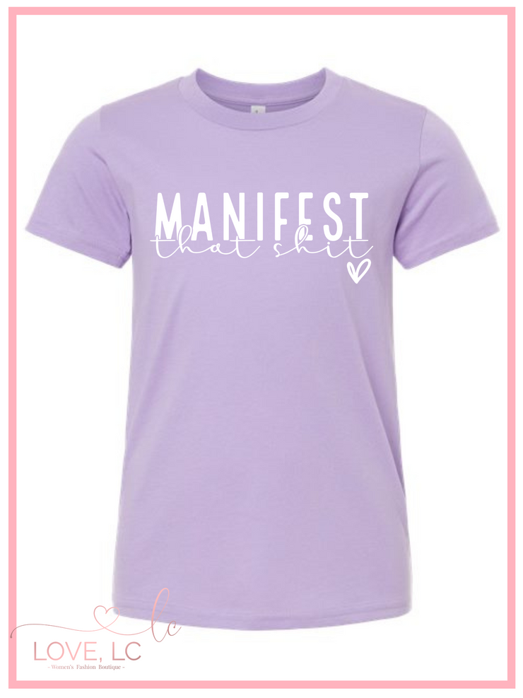 Manifest That Shit T-Shirt, White Font