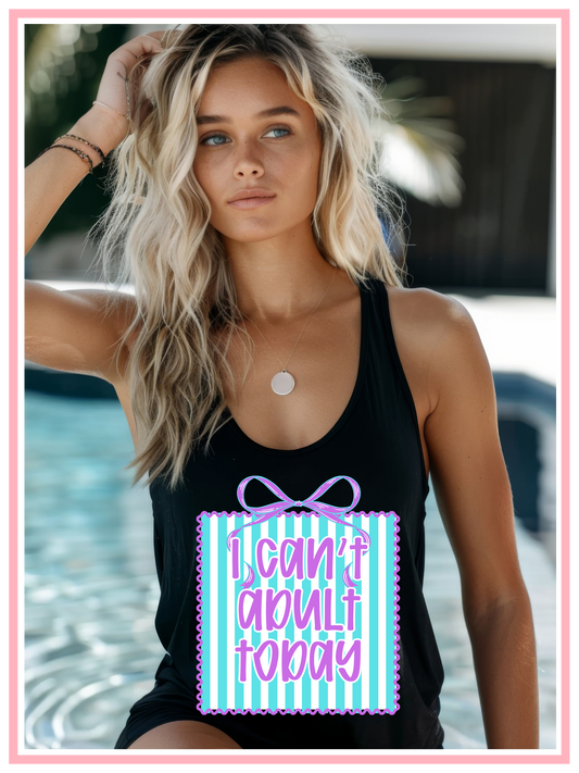 I can't Adult Today Tank