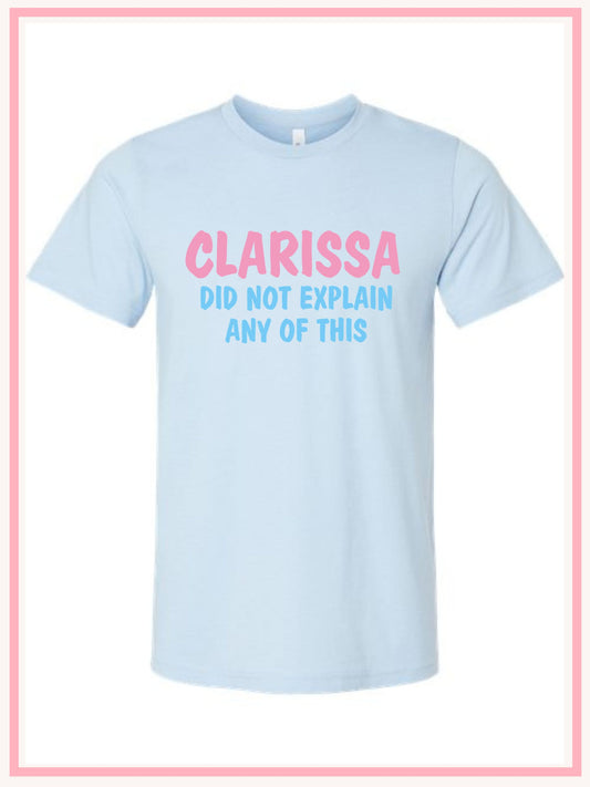 Clarissa did not explain any of this