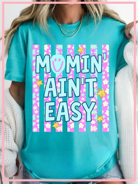 Mommin' Ain't Easy